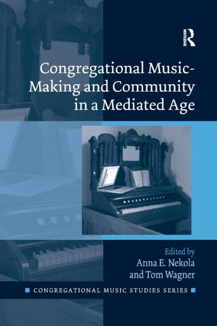 Cover image for Congregational Music-Making and Community in a Mediated Age